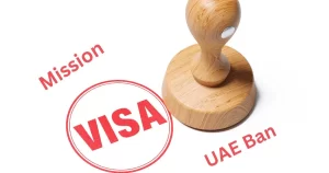 mission visa uae ban